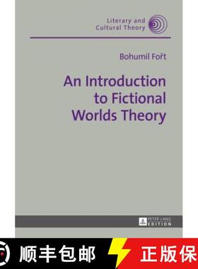 【3-4周达】An Introduction to Fictional Worlds Theory [9783631670767]