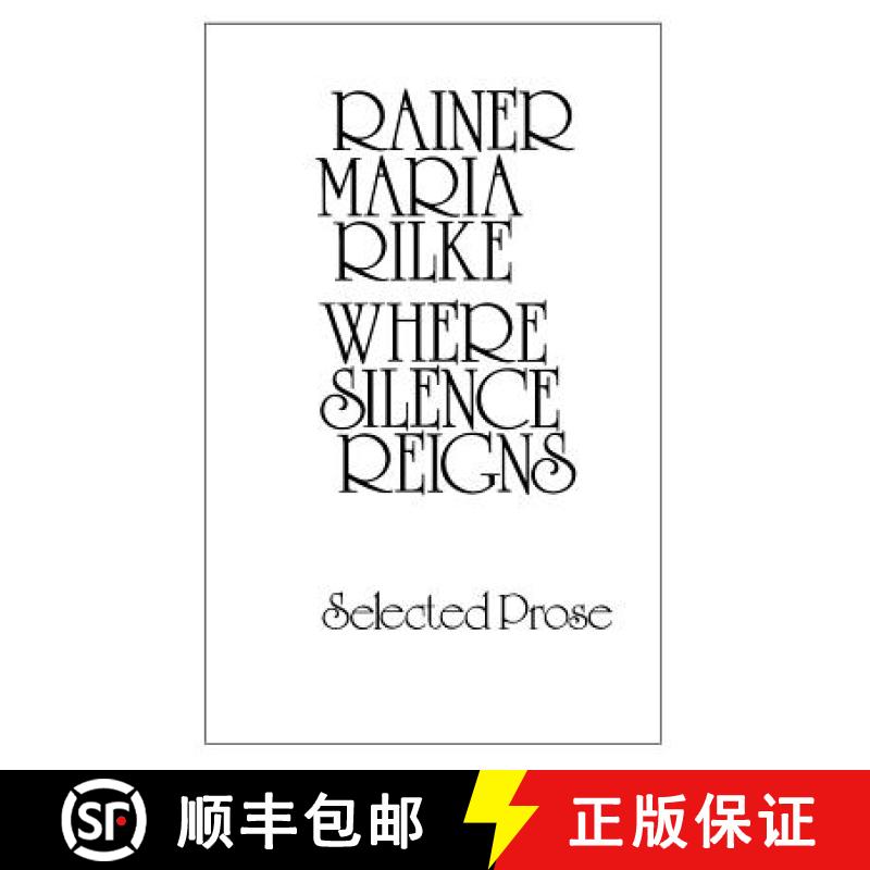 【3-4周达】Where Silence Reigns: Selected Prose [9780811206976]