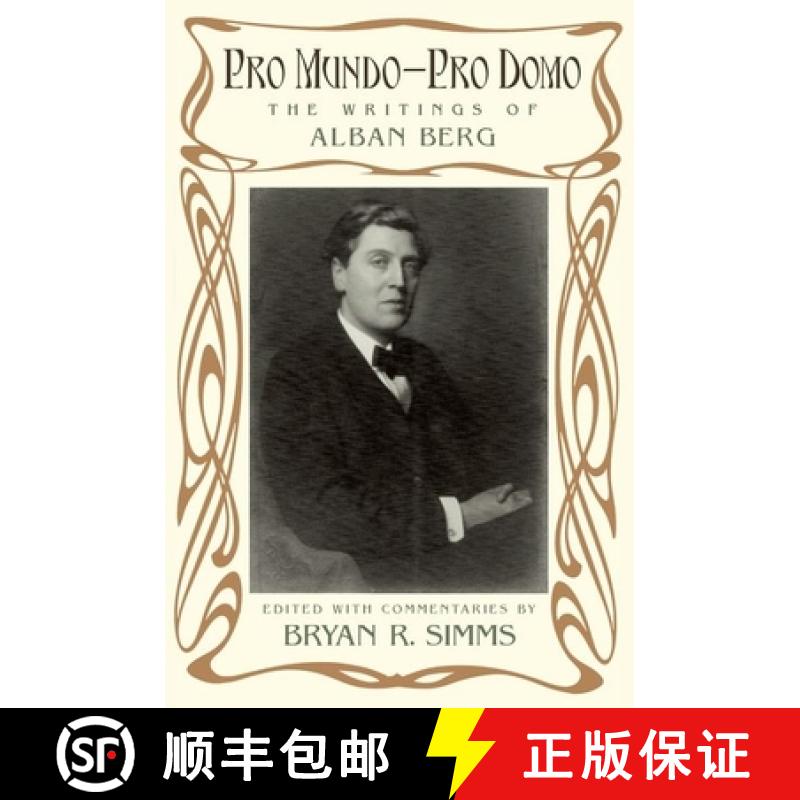【2-3周达】Pro Mundo - Pro Domo: The Writings of Alban Berg [9780199764068]
