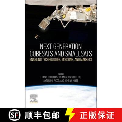 【3-4周达】Next Generation CubeSats and SmallSats: Enabling Technologies, Missions, and Markets [9780128245415]