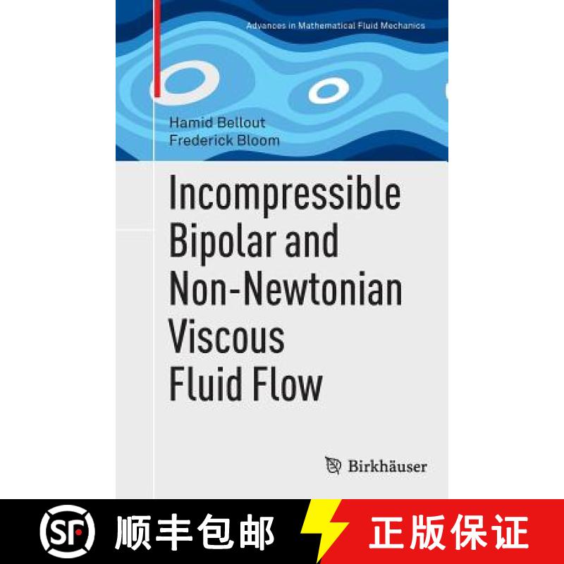 【3-4周达】Incompressible Bipolar and Non-Newtonian Viscous Fluid Flow [9783319345536]