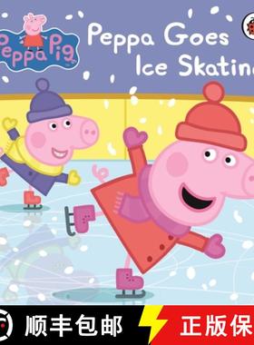 【3-4周达】Peppa Pig: Peppa Goes Ice Skating [9780723293118]