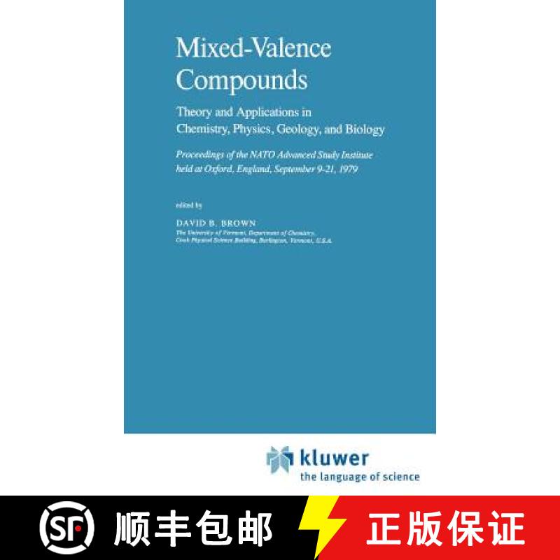 【3-4周达】Mixed-Valence Compounds: Theory and Applications in Chemistry, Physics, Geology, and Biology [9789027711526]