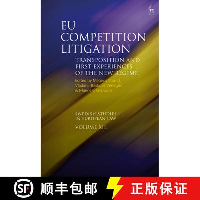 【3-4周达】EU Competition Litigation: Transposition and First Experiences of the New Regime [9781509946068]