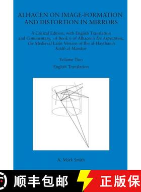 【3-4周达】Alhacen on Image-Formation and Distortion in Mirrors: A Critical Edition, with English Tra... [9781606189863]