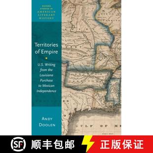 Empire Independence Territories Louisiana from Writing 4周达 9780190931339 Mexican Purchase U.S. the