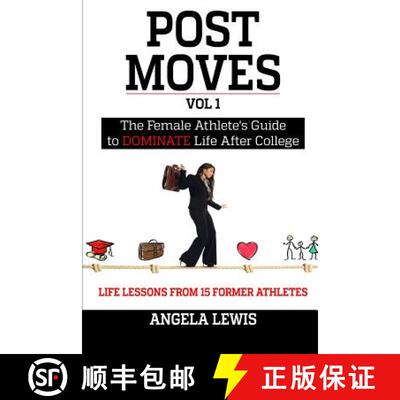 【3-4周达】Post Moves: The Female Athlete's Guide to Dominate Life After College [9780998133904]