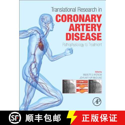预订 Translational Research in Coronary Artery Disease: Pathophysiology to Treatment [9780128023853]