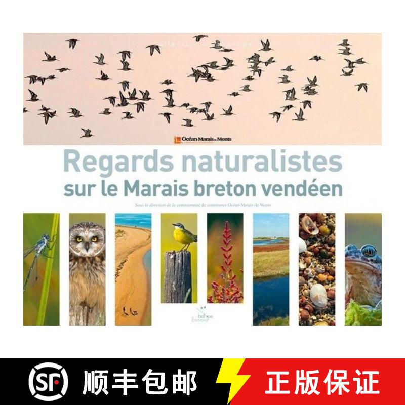 预订 Regards Naturalistes sur le Marais Breton Vendéen [9782914817950]