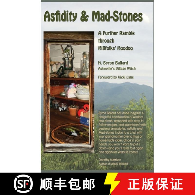 【4周达】Asfidity and Mad-Stones: A Further Ramble Through Hillfolks' Hoodoo [9780996758307]