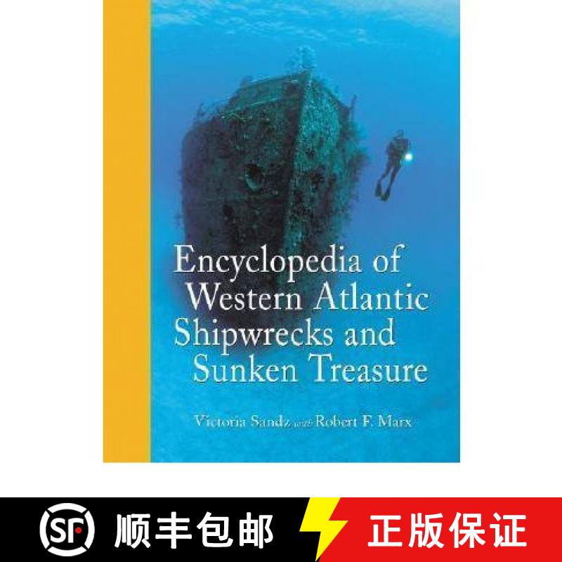 【3-4周达】Encyclopedia of Western Atlantic Shipwrecks and Sunken Treasure [9780786429028]