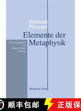 【3-4周达】Helmuth Plessner, Elemente der Metaphysik：Eine Vorlesung aus dem Wintersemester 1931/32 [9783050037080]