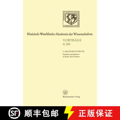 【3-4周达】5. Akademie-Forum Technik und Industrie in Kunst und Literatur: 312. Sitzung am 24. Juni 1... [9783531072937]