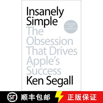 【3-4周达】Insanely Simple: Insanely Simple: The Obsession That Drives Apple's Success [9781591846215]
