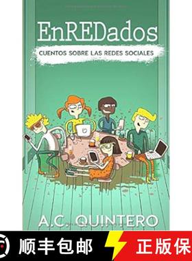 【3-4周达】EnREDados: Cuentos sobre las redes sociales (Spanish Edition) [9798627839233]