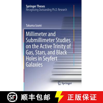 【3-4周达】Millimeter and Submillimeter Studies on the Active Trinity of Gas, Stars, and Black Holes ... [9789811356797]