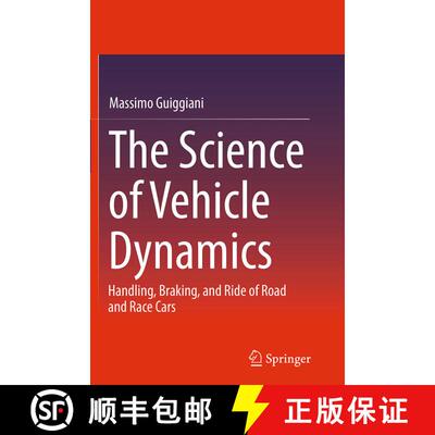 【3-4周达】The Science of Vehicle Dynamics : Handling, Braking, and Ride of Road and Race Cars (Softc... [9789401776875]