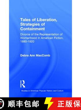 【3-4周达】Tales of Liberation, Strategies of Containment : Divorce of the Representation of Womanhoo... [9780815338048]
