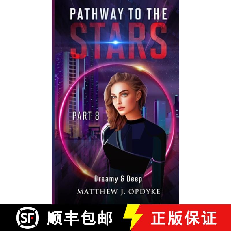 【2-3周达】Pathway to the Stars: Part 8, Dreamy & Deep [9781951321086]