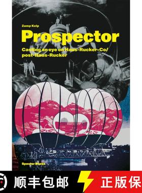 【3-4周达】Zamp Kelp: Prospector: Casting an Eye on Haus-Rucker-Co/Post-Haus-Rucker [9783959054256]