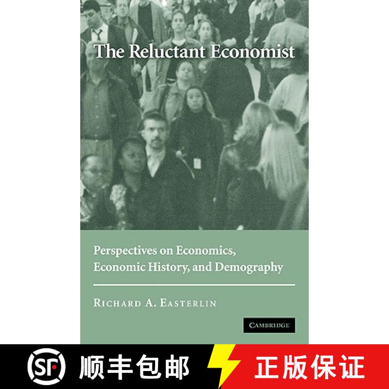 【3-4周达】The Reluctant Economist: Perspectives on Economics, Economic History, and Demography [9780521685115]
