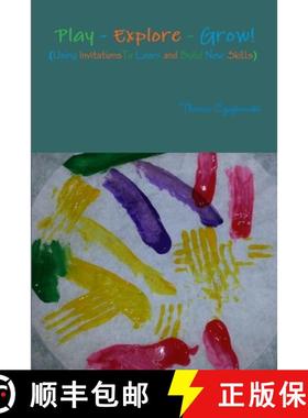 【3-4周达】Play - Learn - Grow!  (Using Invitations To Play, Learn and Build New Skills) [9781365621895]