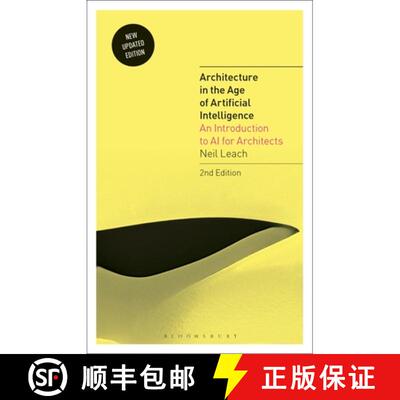 【3-4周达】Architecture in the Age of Artificial Intelligence: An Introduction to AI for Architects [9781350438750]