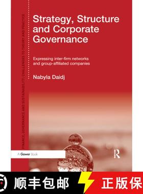 【3-4周达】Strategy, Structure and Corporate Governance: Expressing Inter-Firm Networks and Group-Aff... [9780367880460]