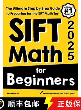 【3-4周达】SIFT Math for Beginners: The Ultimate Step by Step Guide to Preparing for the SIFT Math Test [9781646129522]