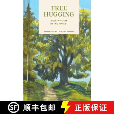 【3-4周达】Pocket Nature: Tree Hugging : Seek Wisdom in the Forest [9781797234212]