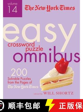 【3-4周达】The New York Times Easy Crossword Puzzle Omnibus Volume 14: 200 Solvable Puzzles from the ... [9781250217240]