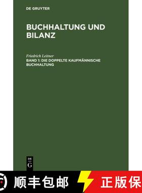 【3-4周达】Buchhaltung und Bilanz, Band 1, Die doppelte kaufmännische Buchhaltung [9783111288093]
