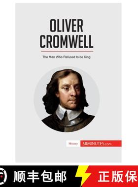【3-4周达】Oliver Cromwell: The Man Who Refused to be King [9782806294234]