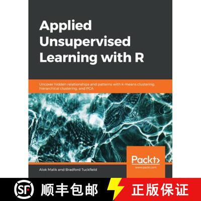 【3-4周达】Applied Unsupervised Learning with R: Uncover hidden relationships and patterns with k-mea... [9781789956399]