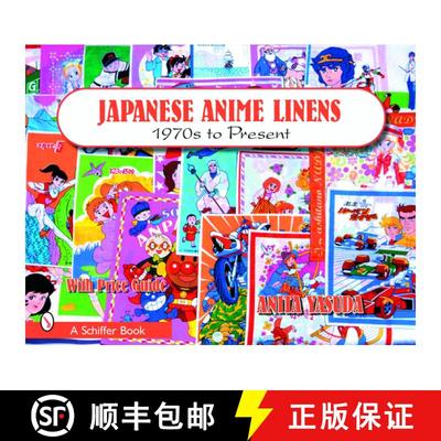 【3-4周达】Japanese Anime Linens: 1970s to Present: 1970s to Present [9780764321559]