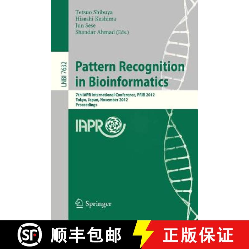 【3-4周达】Pattern Recognition in Bioinformatics : 7th IAPR International Conference, PRIB 2012, Toky... [9783642341229]