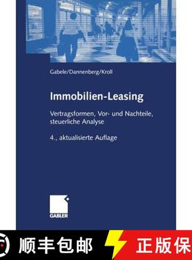 【3-4周达】Immobilien-Leasing : Vertragsformen, Vor- und Nachteile, steuerliche Analyse (4. Auflage 2... [9783409437523]