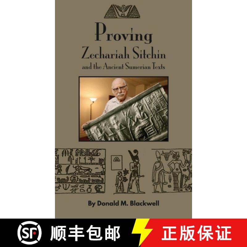 【3-4周达】精装 Proving Zechariah Sitchin and the Ancient Sumerian Texts [9781734489255]图片