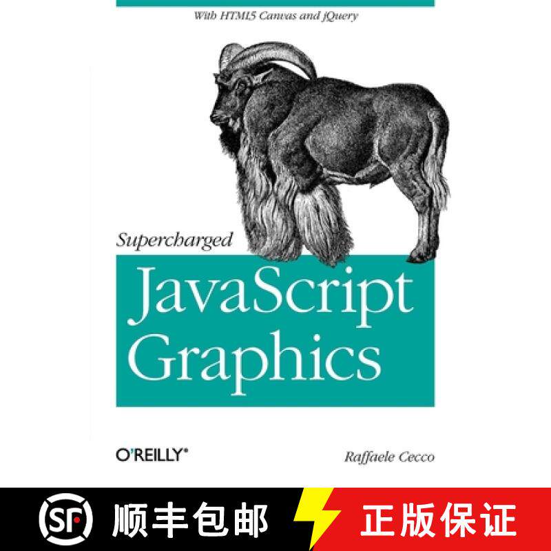 预订 Supercharged JavaScript Graphics: With HTML5 Canvas, Svg, jQuery, and More [9781449393632]