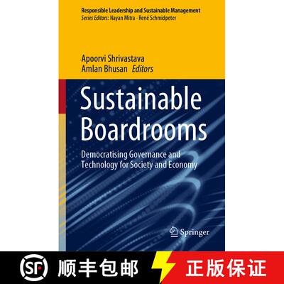 【3-4周达】精装 Sustainable Boardrooms: Democratising Governance and Technology for Society and Economy [9789819948369]