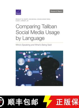 【3-4周达】Comparing Taliban Social Media Usage by Language: Who's Speaking and What's Being Said [9781977410788]