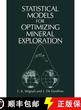 【3-4周达】Statistical Models for Optimizing Mineral Exploration [9781461290384]