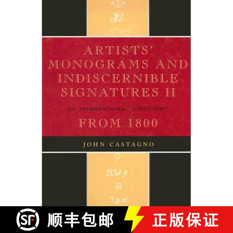 【3-4周达】Artists' Monograms and Indiscernible Signatures II: An International Directory from 1800 [9780810858985]