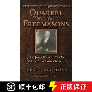 John President Letters 9781935907213 Freemasons Quincy 4周达 With Quarrel Adams And... The