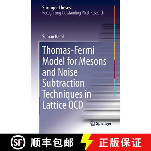 【3-4周达】精装 Thomas-Fermi Model for Mesons and Noise Subtraction Techniques in Lattice QCD [9783030309039]