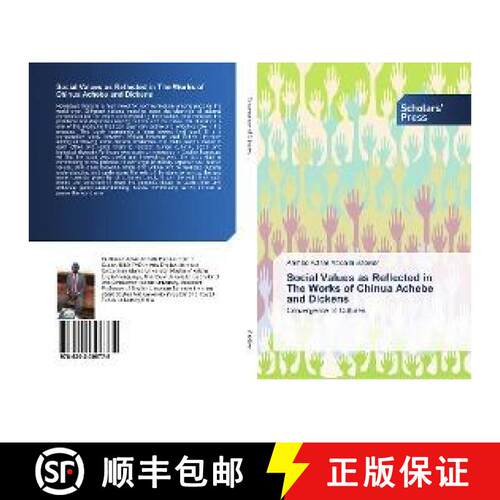 预订 Social Values as Reflected in The Works of Chinua Achebe and Dickens [9786202306775]