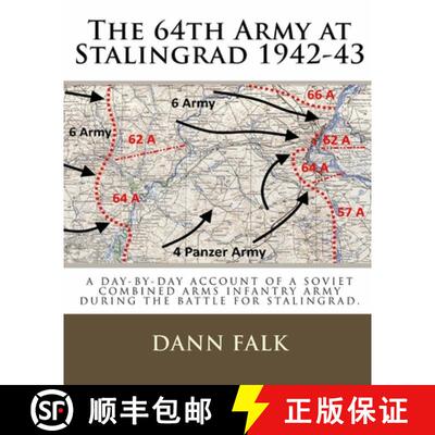 【3-4周达】The 64th Army at Stalingrad 1942-43: A Day-By-Day Account of a Soviet Combined Arms Infant... [9781732607415]