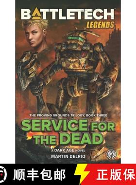 【3-4周达】Battletech Legends: Service for the Dead (The Proving Grounds Trilogy, Book Three) [9781638610168]