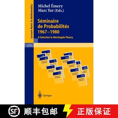【3-4周达】Séminaire de Probabilités 1967-1980 : A Selection in Martingale Theory [9783540428138]