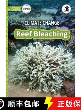 预订 Climate Change: Reef Bleaching - Our Yarning [9781923207387]